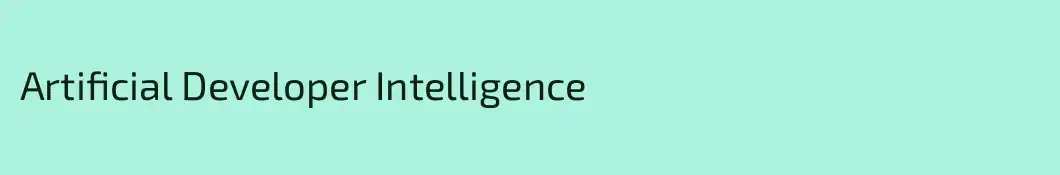 Artificial Developer Intelligence